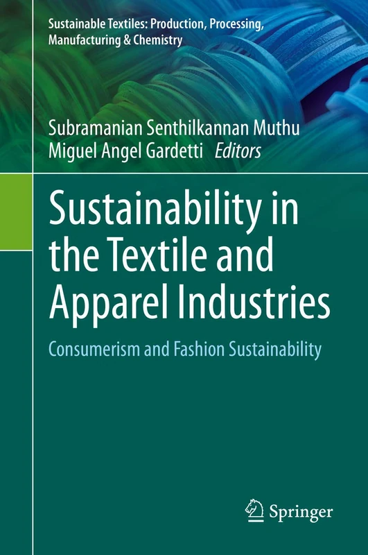 Springer - Sustainability in the Textile and Apparel Industries