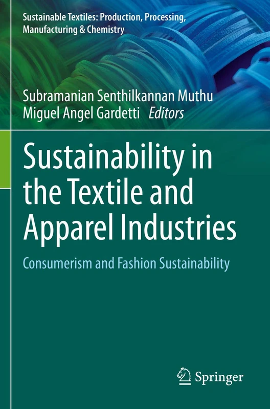 Springer - Sustainability in the Textile and Apparel Industries