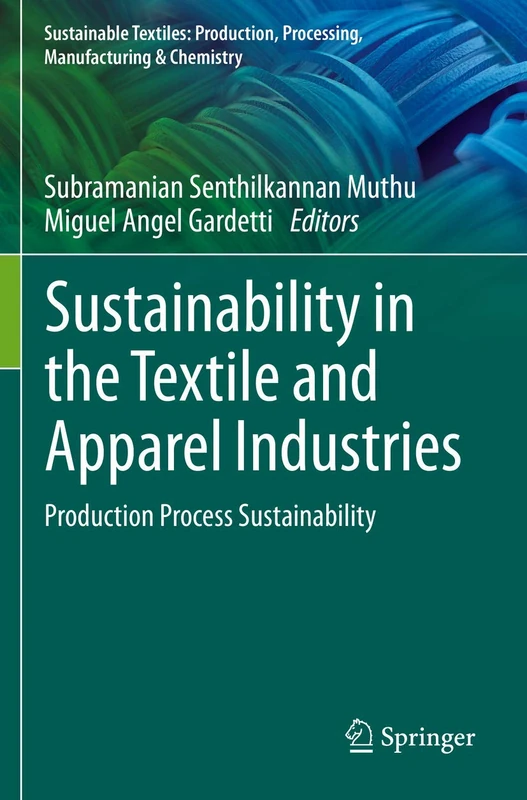 Springer - Sustainability in the Textile and Apparel Industries