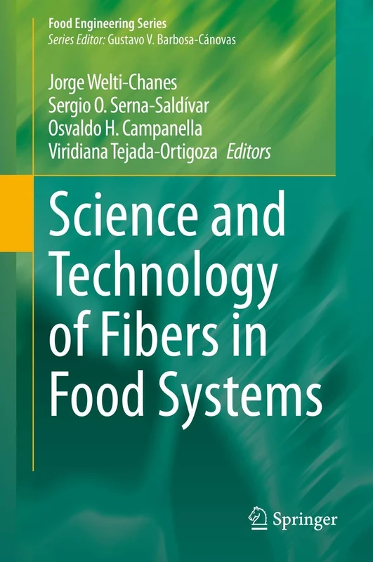 Science and Technology of Fibers in Food Systems (Food Engineering Series)