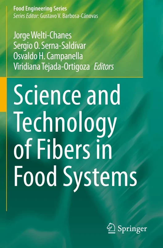 Science and Technology of Fibers in Food Systems (Food Engineering Series)