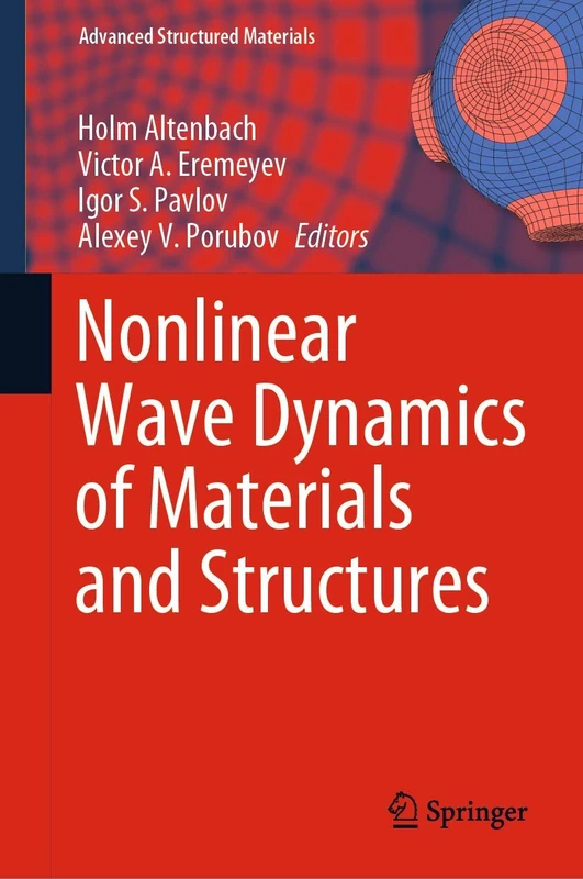 Nonlinear Wave Dynamics of Materials and Structures: 122 (Advanced Structured Materials, 122)