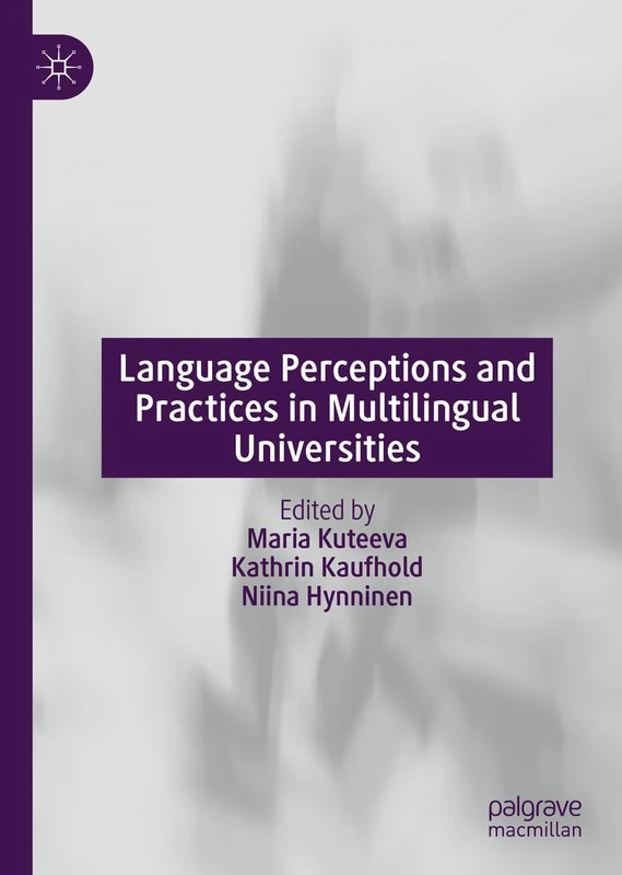 MACMILLAN Language Perceptions and Practices in Universities