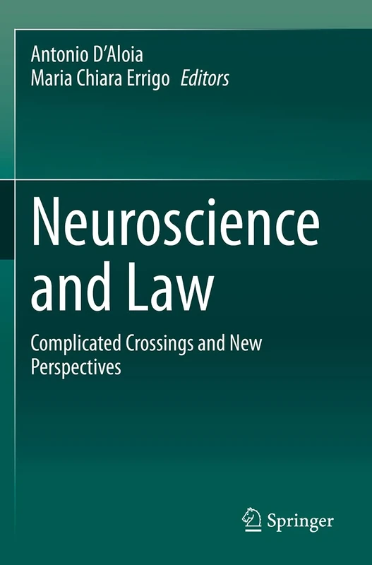 Neuroscience and Law: Complicated Crossings and New Perspectives