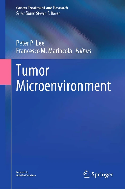 Tumor Microenvironment: 180 (Cancer Treatment and Research, 180)