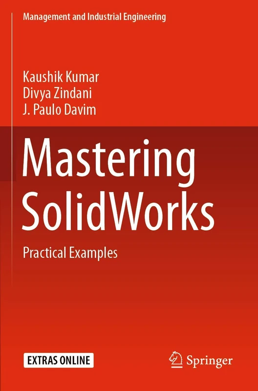 Springer Mastering SolidWorks: Practical Examples Book