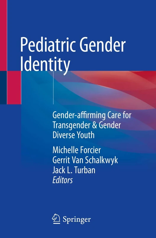 Pediatric Gender Identity: Gender-affirming Care for Transgender & Gender Diverse Youth