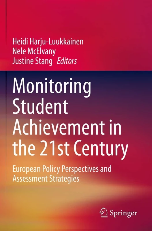 Monitoring Student Achievement in the 21st Century: European Policy Perspectives and Assessment Strategies