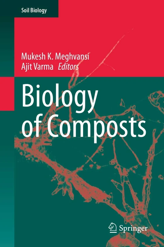 Biology of Composts: 58 (Soil Biology, 58)