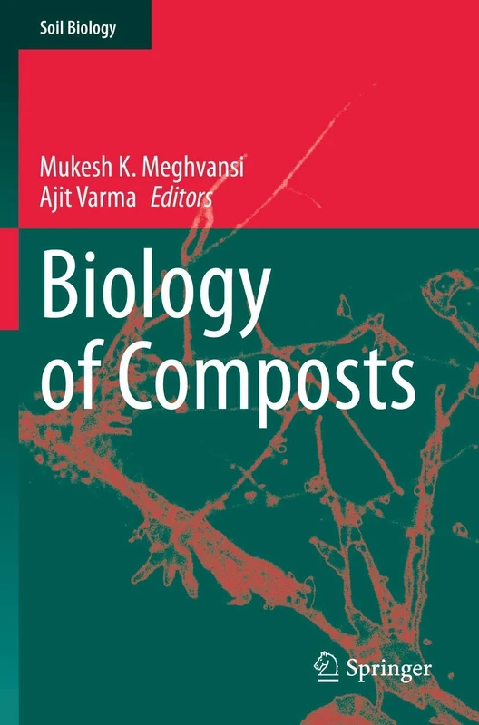Biology of Composts: 58 (Soil Biology, 58)