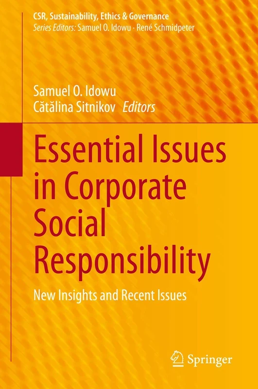 Essential Issues in Corporate Social Responsibility: New Insights and Recent Issues (CSR, Sustainability, Ethics & Governance)