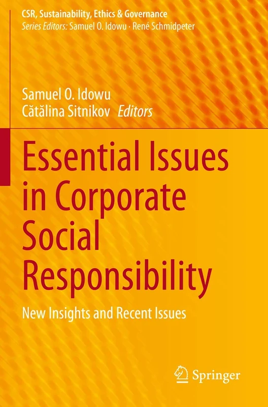 Essential Issues in Corporate Social Responsibility: New Insights and Recent Issues (CSR, Sustainability, Ethics & Governance)