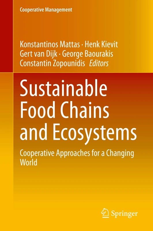 Sustainable Food Chains and Ecosystems: Cooperative Approaches for a Changing World (Cooperative Management)