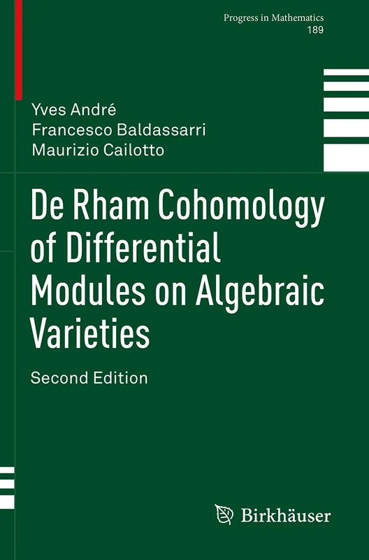 De Rham Cohomology of Differential Modules on Algebraic Varieties: 189 (Progress in Mathematics, 189)