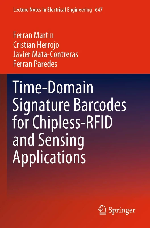 Time-Domain Signature Barcodes for Chipless-RFID and Sensing Applications: 647 (Lecture Notes in Electrical Engineering, 647)