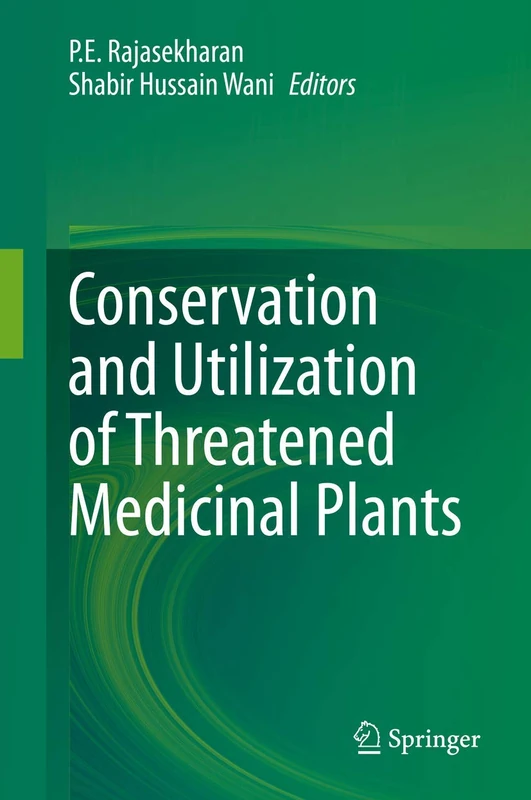 Conservation and Utilization of Threatened Medicinal Plants