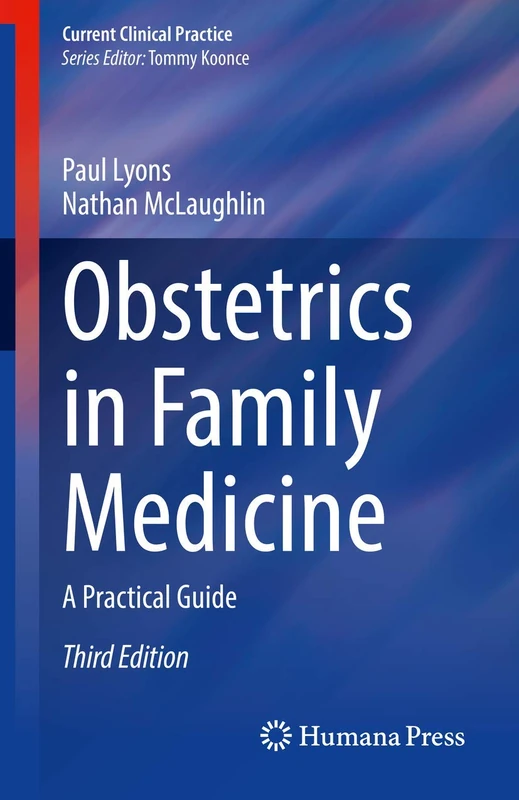 Obstetrics in Family Medicine: A Practical Guide (Current Clinical Practice) - Image 1