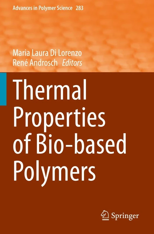 Thermal Properties of Bio-based Polymers: 283 (Advances in Polymer Science, 283)