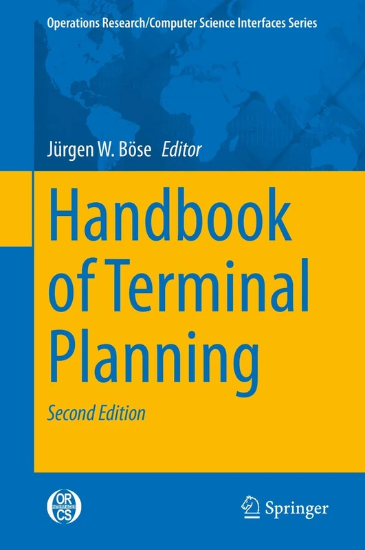 Handbook of Terminal Planning: 64 (Operations Research/Computer Science Interfaces Series, 64)