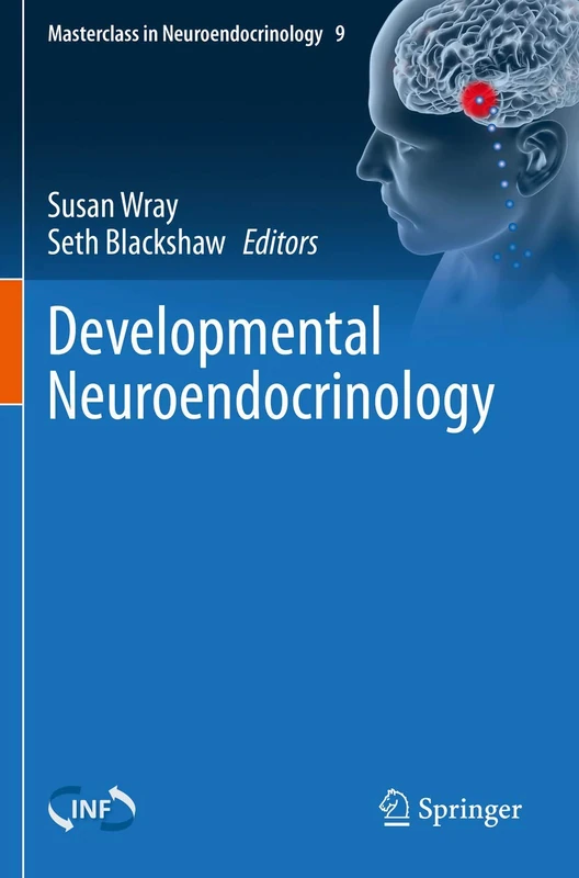 Developmental Neuroendocrinology: 9 (Masterclass in Neuroendocrinology, 9) - Image 1