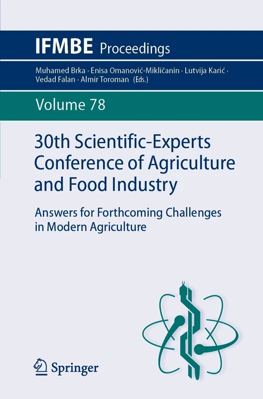 30th Scientific-Experts Conference of Agriculture and Food Industry: Answers for Forthcoming Challenges in Modern Agriculture: 78 (IFMBE Proceedings, 78)