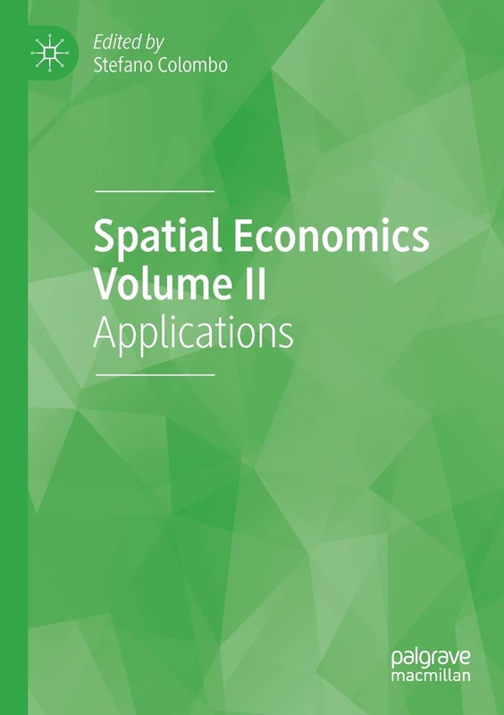 Spatial Economics Volume II: Applications: 2