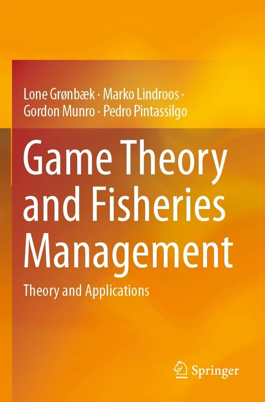 Game Theory and Fisheries Management: Theory and Applications