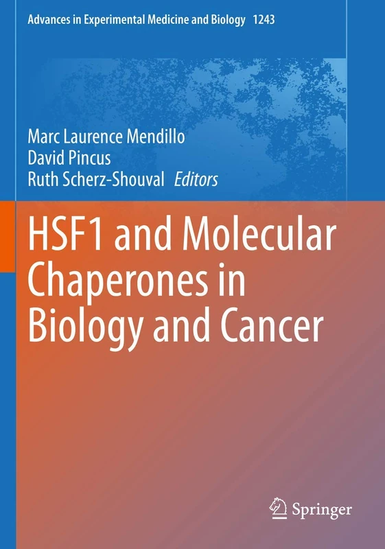 Springer HSF1 and Molecular Chaperones in Biology and Cancer
