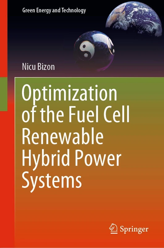 Optimization of the Fuel Cell Renewable Hybrid Power Systems (Green Energy and Technology)