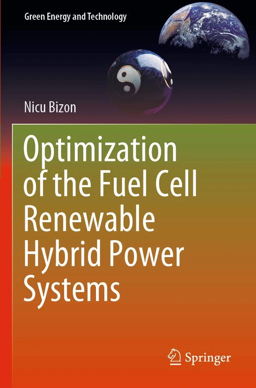 Optimization of the Fuel Cell Renewable Hybrid Power Systems (Green Energy and Technology)