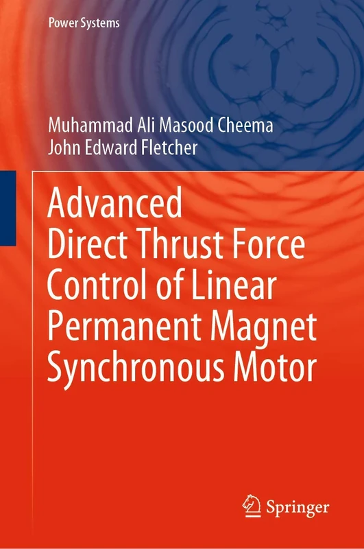Springer - Advanced Direct Thrust Force Control of Linear PMSM