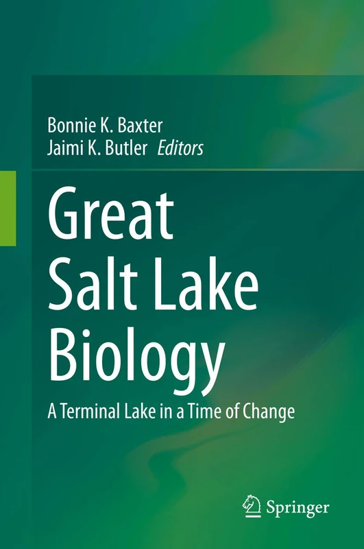 Great Salt Lake Biology: A Terminal Lake in a Time of Change