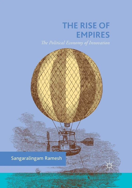 The Rise of Empires: The Political Economy of Innovation - Image 1