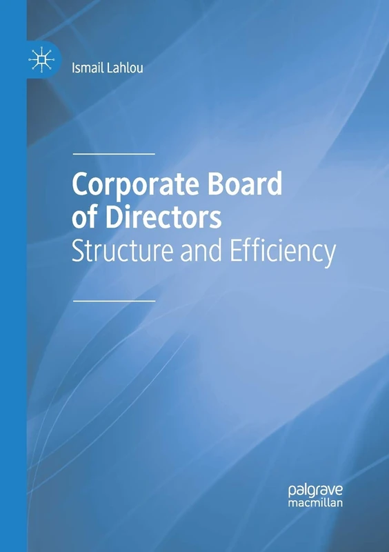 Corporate Board of Directors: Structure and Efficiency
