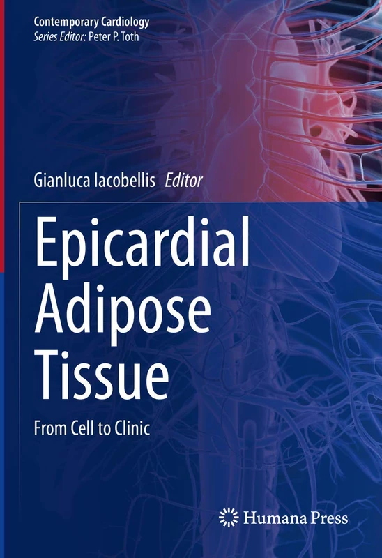 Epicardial Adipose Tissue: From Cell to Clinic (Contemporary Cardiology) - Image 1