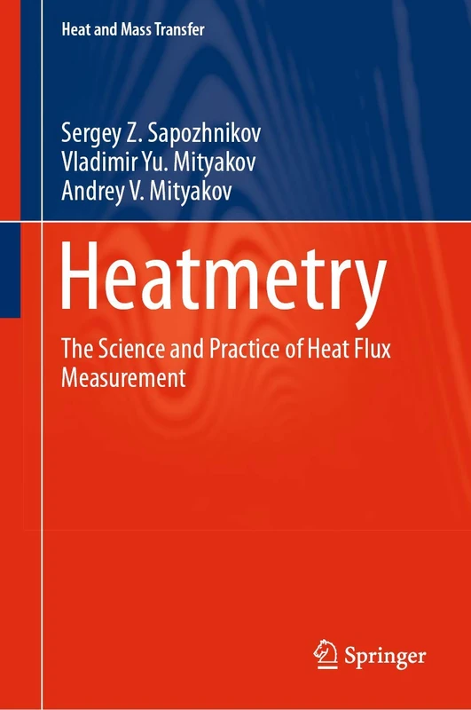 Springer Heatmetry: Science and Practice of Heat Flux Measurement