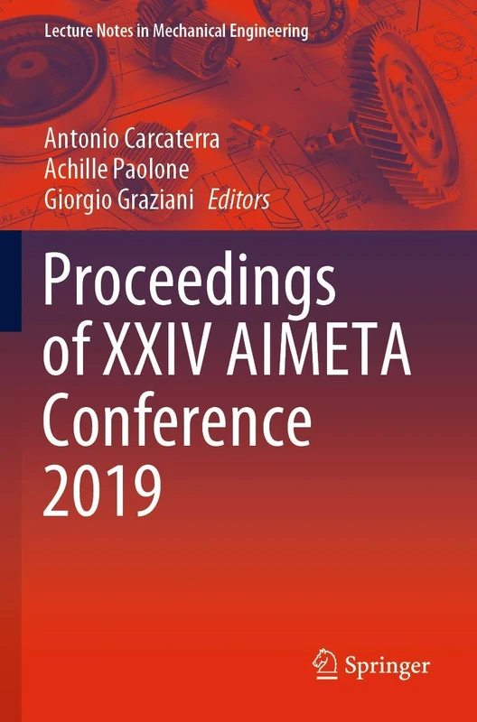 Proceedings of XXIV AIMETA Conference 2019 (Lecture Notes in Mechanical Engineering)