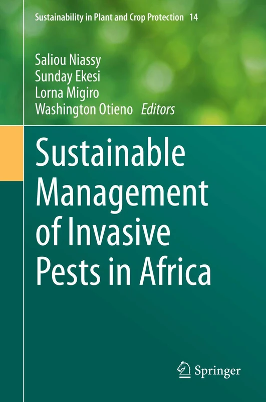 Sustainable Management of Invasive Pests in Africa: 14 (Sustainability in Plant and Crop Protection, 14)