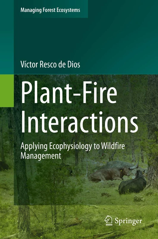 Springer - Plant-Fire Interactions: Wildfire Management Book