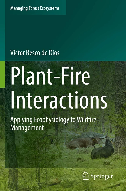 Springer Plant-Fire Interactions: Wildfire Management Book