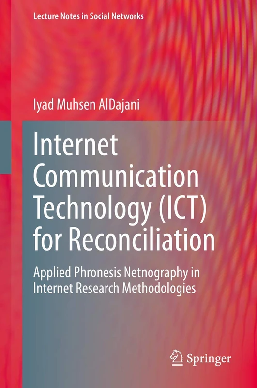 Springer ICT for Reconciliation - Applied Phronesis Netnography