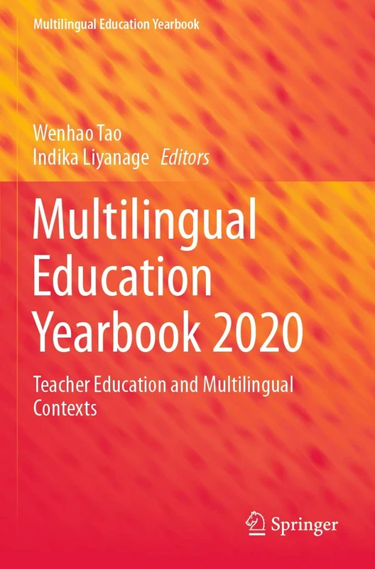 Multilingual Education Yearbook 2020: Teacher Education and Multilingual Contexts
