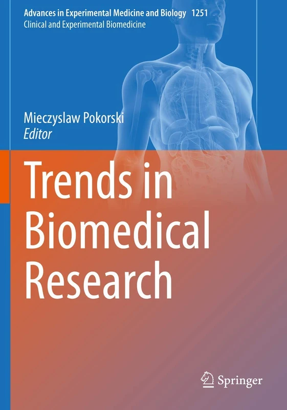 Trends in Biomedical Research: 1251 (Advances in Experimental Medicine and Biology, 1251)