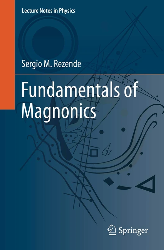 Fundamentals of Magnonics: 969 (Lecture Notes in Physics, 969)