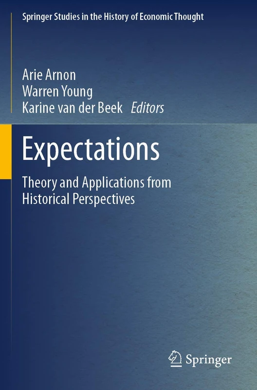 Expectations: Theory and Applications from Historical Perspectives (Springer Studies in the History of Economic Thought) - Image 1