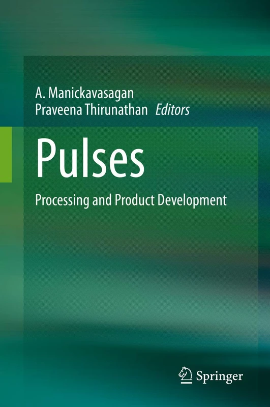 Pulses: Processing and Product Development