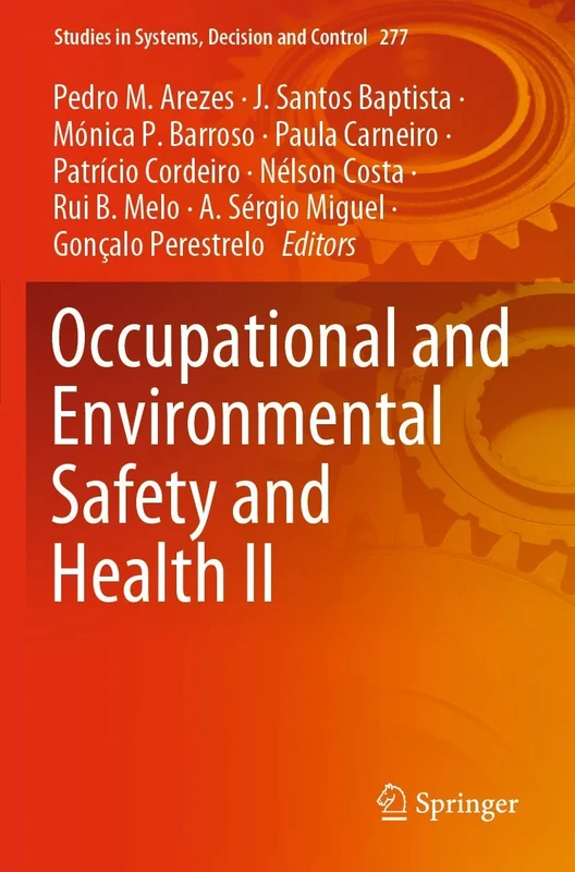 Occupational and Environmental Safety and Health II: 277 (Studies in Systems, Decision and Control, 277)