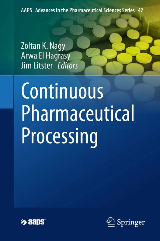 Springer Continuous Pharmaceutical Processing - AAPS Series 42