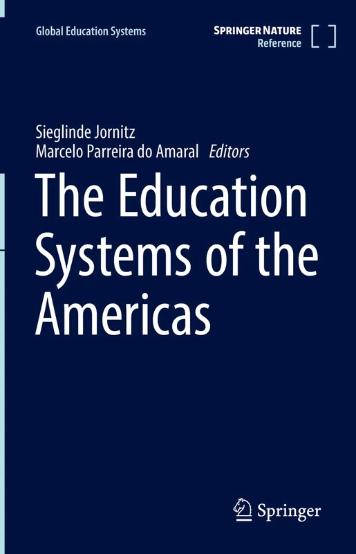 The Education Systems of the Americas: 1-2 (Global Education Systems)