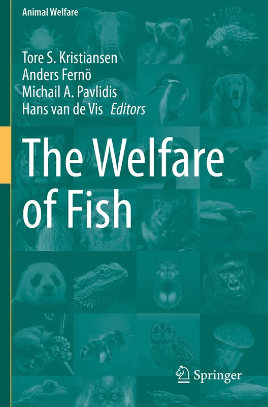 The Welfare of Fish: 20 (Animal Welfare, 20)